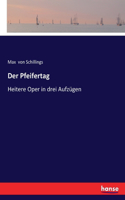Der Pfeifertag