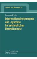Informationsinstrumente Und -Systeme Im Betrieblichen Umweltschutz