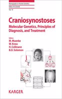 Craniosynostoses: Molecular Genetics, Principles of Diagnosis, and Treatment (Monographs in Human Genetics)