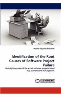 Identification of the Root Causes of Software Project Failure
