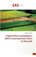 L'Agriculture Écologique: Défis Et Perspectives Dans Le Musindi(Omn.Univ.Europ.)