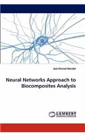 Neural Networks Approach to Biocomposites Analysis