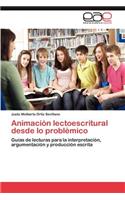 Animacion Lectoescritural Desde Lo Problemico
