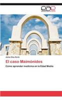 El Caso Maimonides: (Spanish)