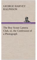 Boy Scout Camera Club, or, the Confession of a Photograph