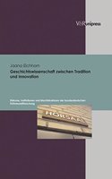 Geschichtswissenschaft zwischen Tradition und Innovation