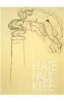 I Hate Paul Klee