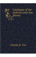 Catalogue of the Indiana state law library