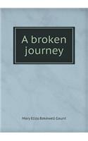 A broken journey: (English)