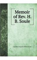 Memoir of Rev. H. B. Soule