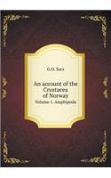 An account of the Crustacea of Norway Volume 1. Amphipoda: (English)