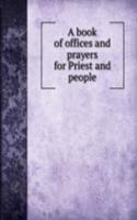 book of offices and prayers for Priest and people