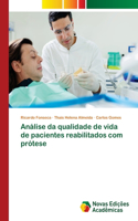 Análise da qualidade de vida de pacientes reabilitados com prótese