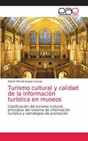 Turismo cultural y calidad de la información turística en museos