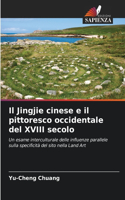 Jingjie cinese e il pittoresco occidentale del XVIII secolo