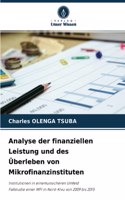 Analyse der finanziellen Leistung und des Überleben von Mikrofinanzinstituten