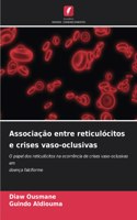 Associação entre reticulócitos e crises vaso-oclusivas