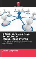 O Cdii, para uma nova definição de comunicação interna