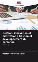 Gestion, innovation et motivation