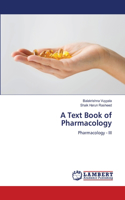 A Text Book of Pharmacology
