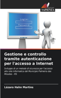 Gestione e controllo tramite autenticazione per l'accesso a Internet