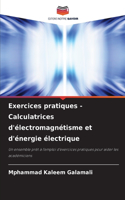 Exercices pratiques - Calculatrices d'électromagnétisme et d'énergie électrique