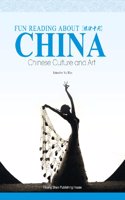 Fun Reading about China:Chinese Culture and Art