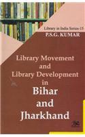 Library Movement and Library Development in Bihar and Jharkhand