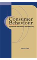 Consumer Behaviour: Dynamics of Building Brand Equity