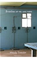 Brazilian no es una raza