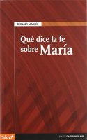 Que dice la fe sobre Maria