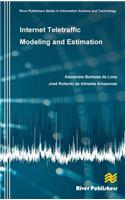 Internet Teletraffic Modeling and Estimation