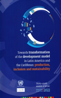 Towards transformation of the development model in Latin America and the Caribbean: production, inclusion and sustainability, 39th session of ECLAC, Buenos Aires, 24-26 October 2022