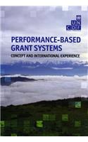 Performance-Based Grant Systems