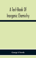 Text-Book Of Inorganic Chemistry