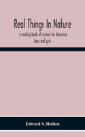 Real Things In Nature
