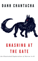 Gnashing at the Gate