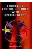 Education for the Children with Special Needs
