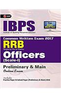 IBPS RRB-CWE Officers Scale I Preliminary & Main Guide 2017