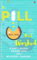 The Pill That Worked