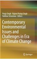 Contemporary Environmental Issues and Challenges in Era of Climate Change