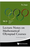 Lecture Notes on Mathematical Olympiad Courses: For Senior Section (in 2 Volumes)