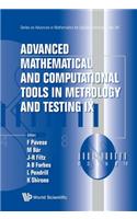 Advanced Mathematical and Computational Tools in Metrology and Testing IX