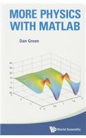 More Physics With Matlab (With Companion Media Pack)