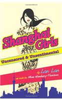 Shanghai Girls Uncensored & Unsentimental