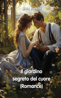 giardino segreto del cuore (Romance)