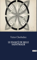 Fiancé de Mlle Saintmaur