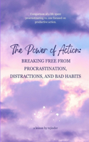 The Power of Action
