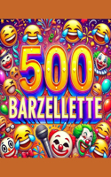 Risate Senza Fine: 500 Barzellette per Ogni Occasione: Una raccolta esilarante di barzellette e giochi di parole per tutte le età, perfetta per illuminare ogni momento