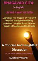 Bhagavad Gita (in English): Living a Way of Gita(4 Happy Living)